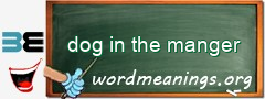 WordMeaning blackboard for dog in the manger